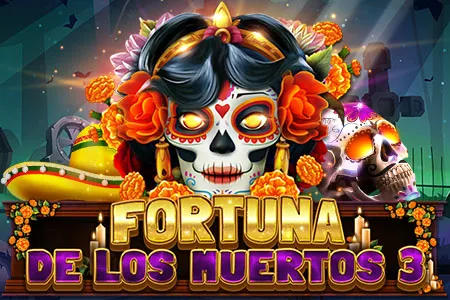 Fortuna De Los Muertos 3